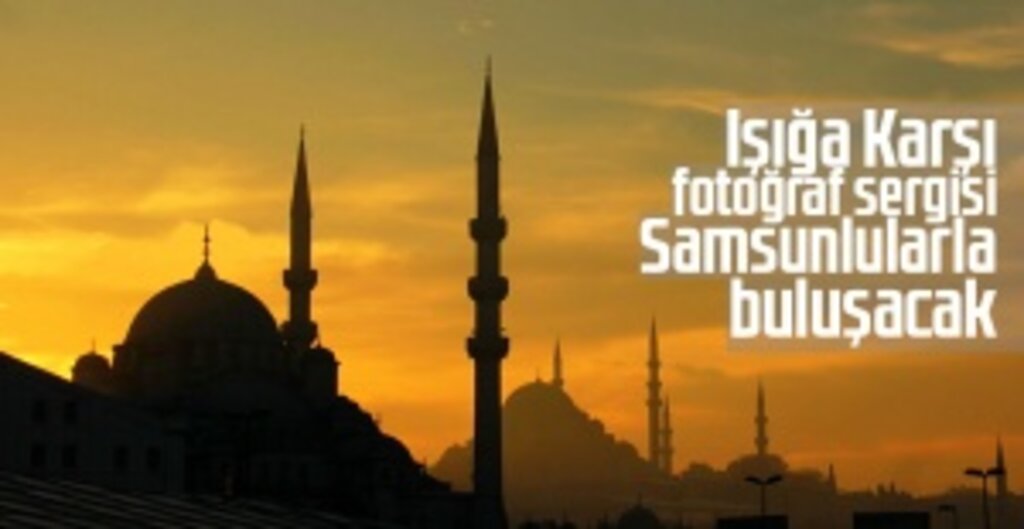 Işığa Karşı fotoğraf sergisi Samsunlularla buluşacak