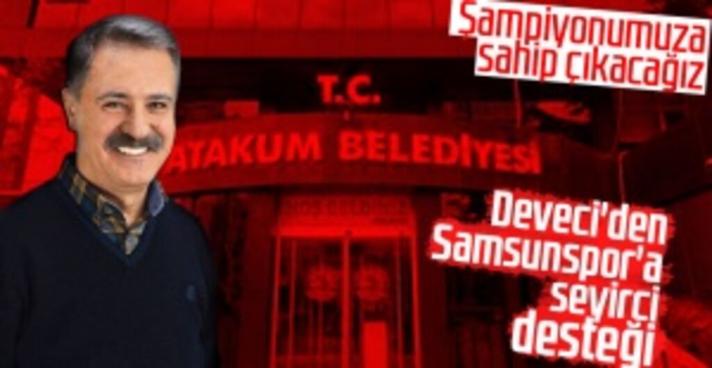 Deveci'den Samsunspor'a seyirci desteği