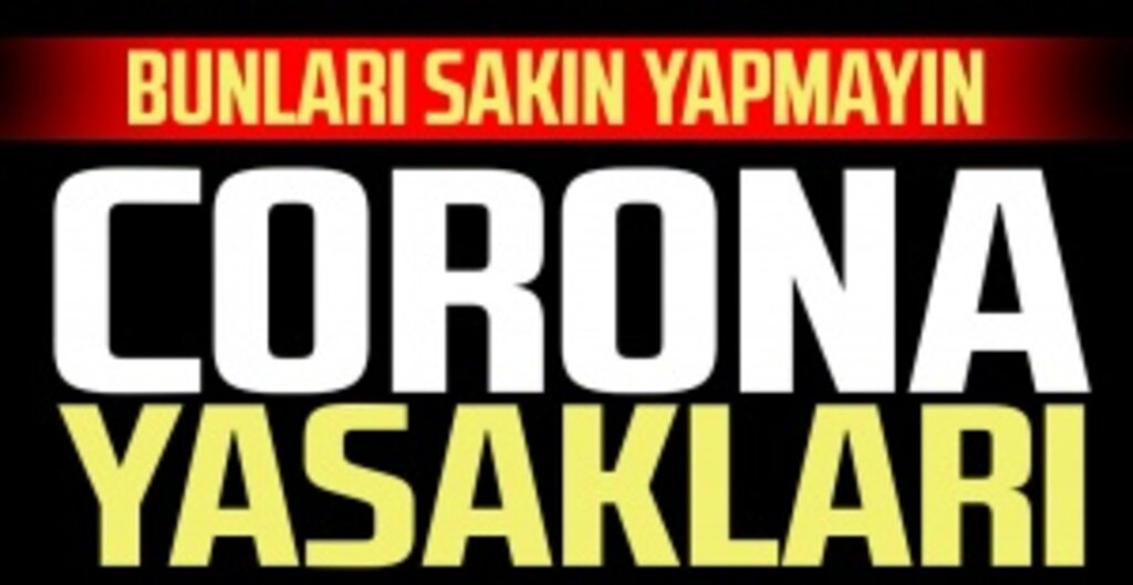 Türkiye’de Koronavirüs Tedbirleri Genişliyor: İşte Yasaklanan Faaliyetler