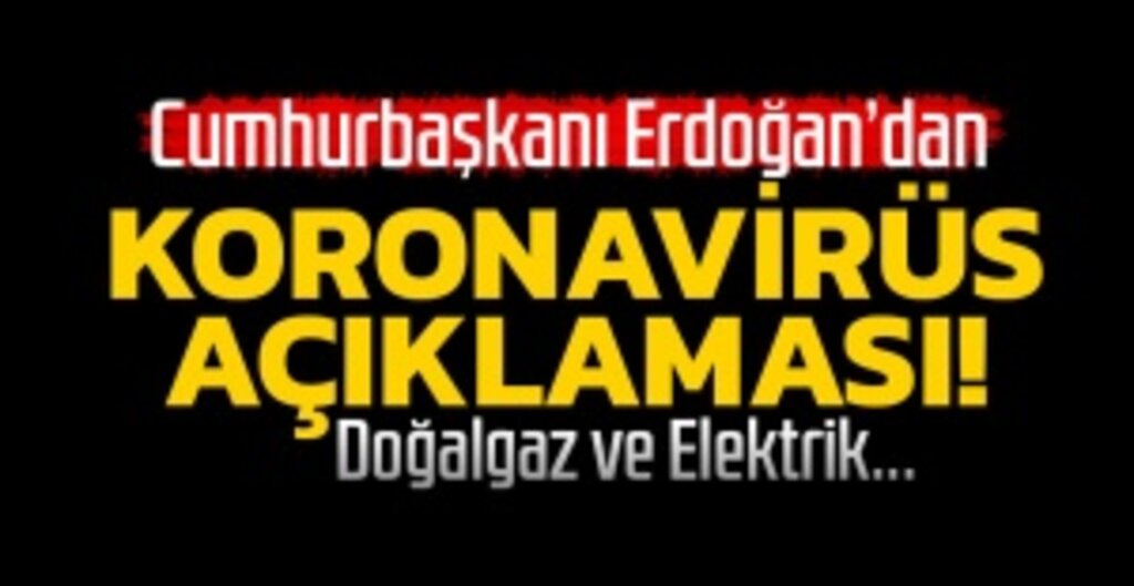 Cumhurbaşkanı Erdoğan’dan Koronavirüs Mesajı: Bilim Kurulu Ne Derse Ona Uyarız