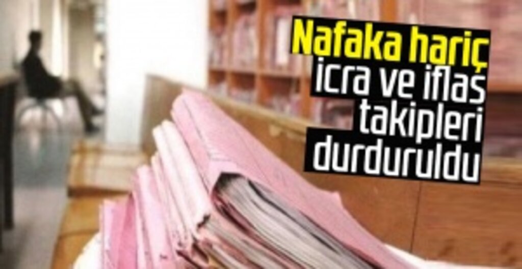 İcra ve İflas Takiplerine Koronavirüs Düzenlemesi: 30 Nisan’a Kadar Durduruldu