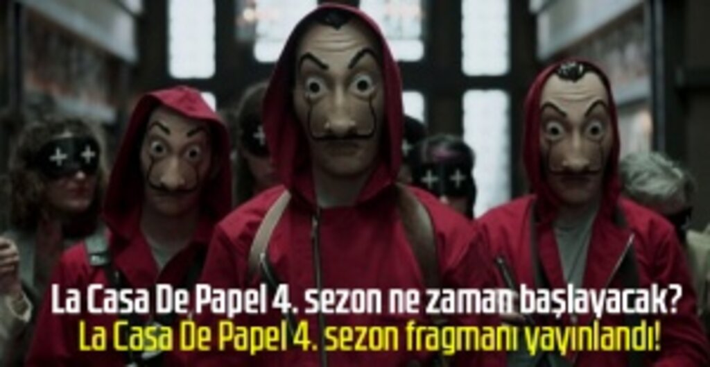 La Casa De Papel 4. Sezon Heyecanı Başlıyor: Fragman Yayınlandı!