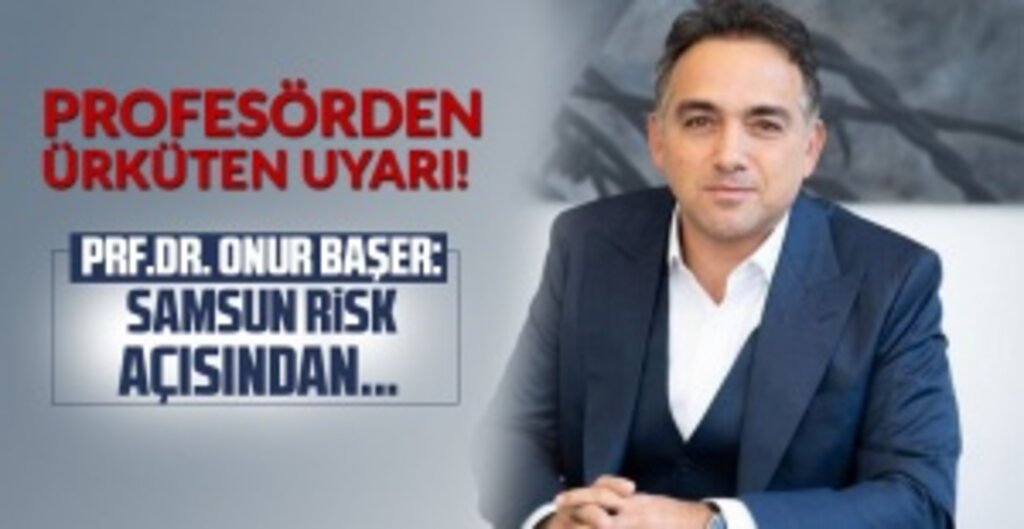 Prof. Dr. Onur Başer: Samsun, Koronavirüsün En Çok Etkileyeceği 8. İl Olacak