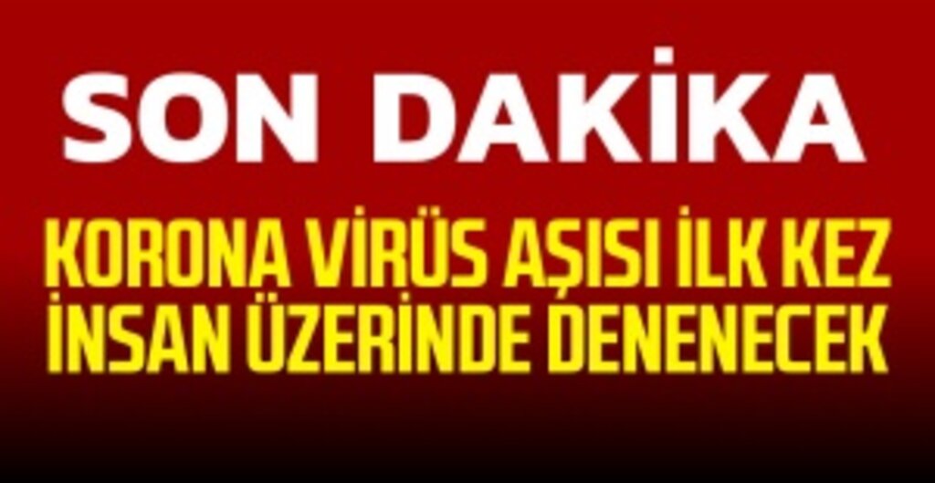 Koronavirüs Aşısında Kritik Adım: ABD'de İlk İnsan Denemesi Başlıyor