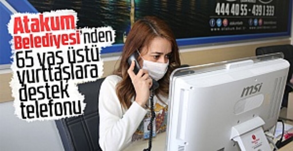Atakum Belediyesi’nden 65 Yaş Üstü Vatandaşlara Moral ve Destek Telefonları