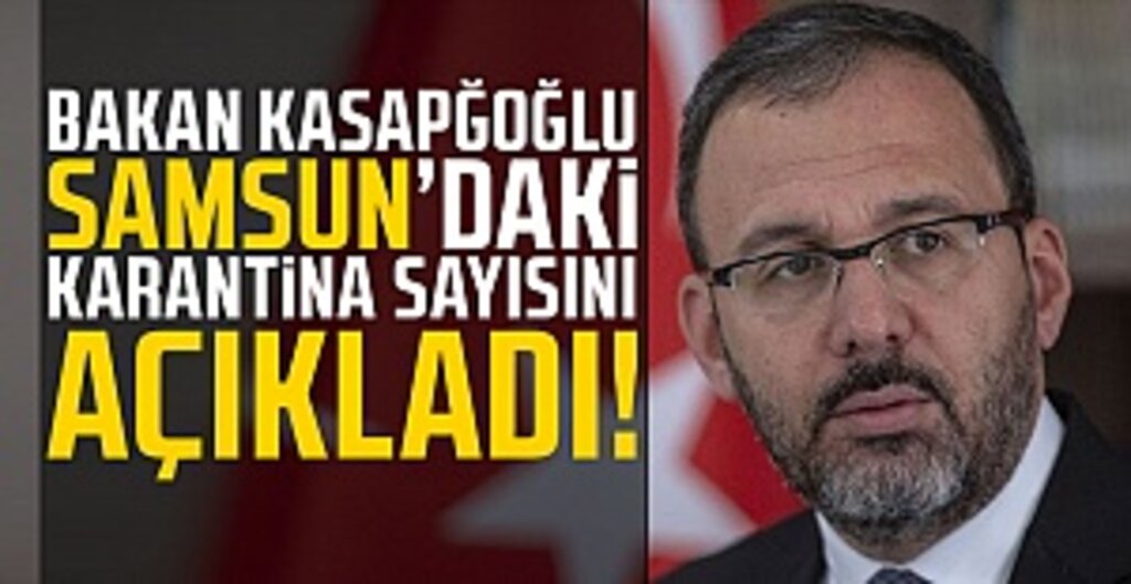 Gençlik ve Spor Bakanı Kasapoğlu: Yurtlarda 15 Bin 756 Vatandaş Karantinada