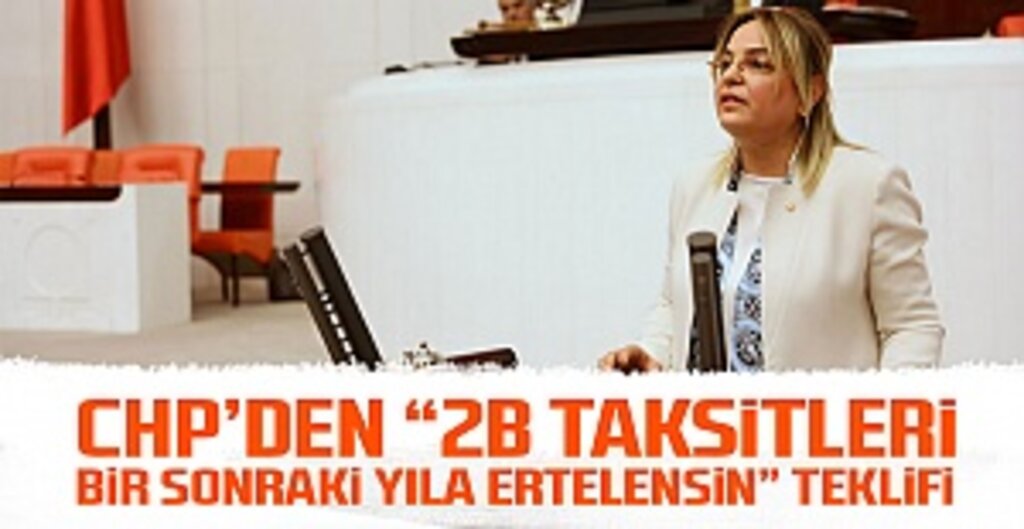CHP’li Hancıoğlu’ndan 2B Arazileri İçin Ödeme Erteleme Teklifi