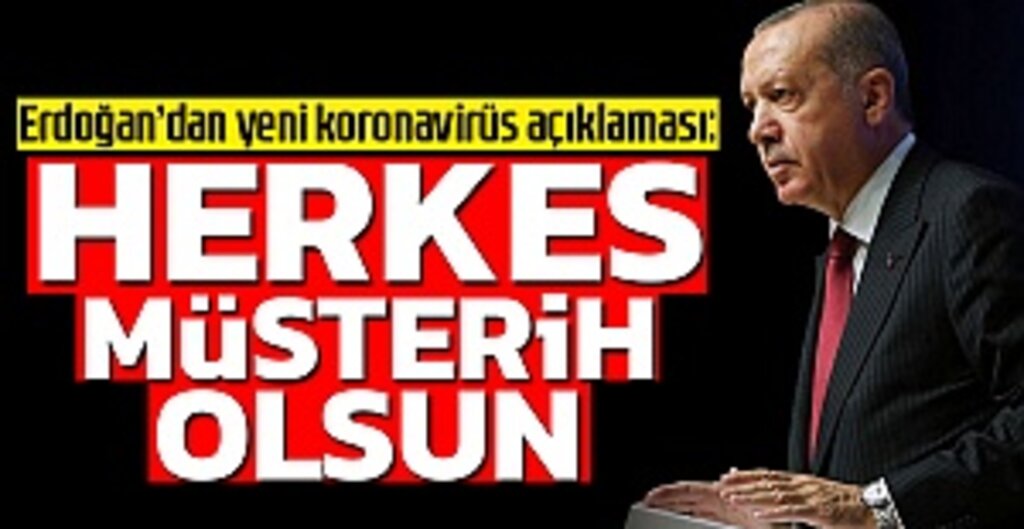 Cumhurbaşkanı Erdoğan’dan Koronavirüsle Mücadeleye İlişkin Yeni Açıklamalar