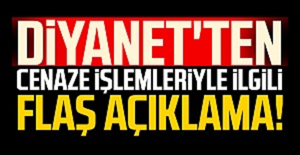 Din İşleri Yüksek Kurulu'ndan Koronavirüs Cenaze Talimatı: Usulüne Uygun Yıkama ve Defin