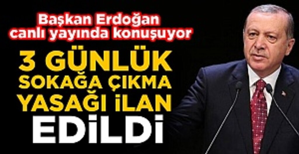 Erdoğan Kabine Toplantısı Sonrası Duyurdu: 1 Mayıs'ta 3 Günlük Sokağa Çıkma Yasağı