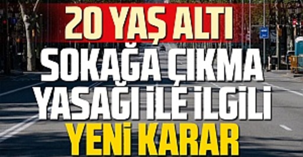 20 Yaş Altı Sokağa Çıkma Yasağına Yeni Düzenleme: Özel Gereksinimli Çocuklara İzin