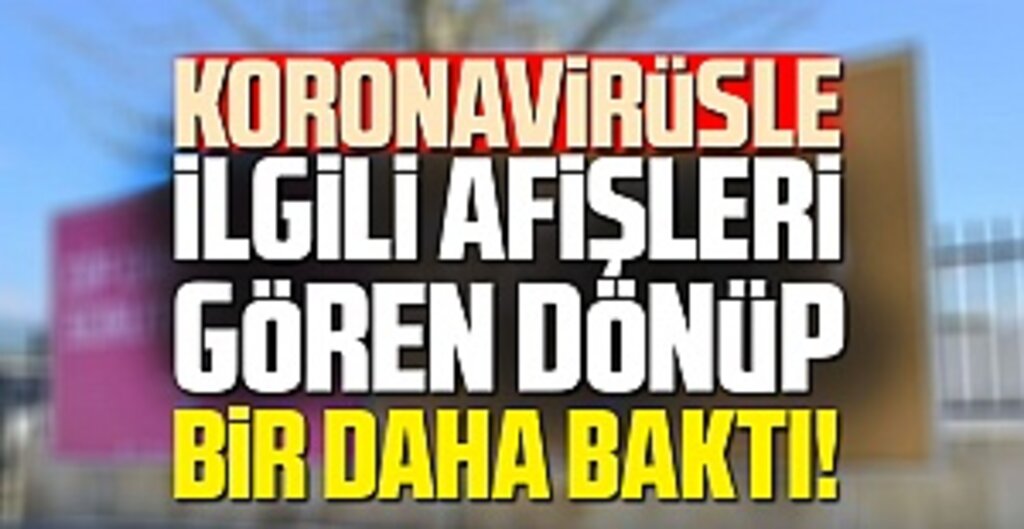 Tokat'ta Koronavirüsle ilgili afişleri gören dönüp bir daha baktı!