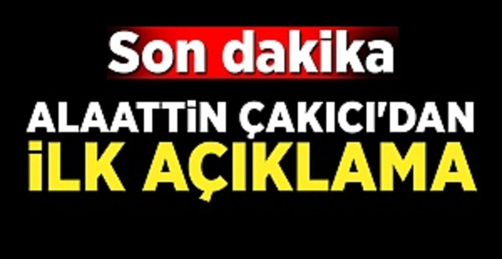 Alaattin Çakıcı İlk Açıklamasını Yaptı: Erdoğan ve Bahçeli'ye Teşekkür