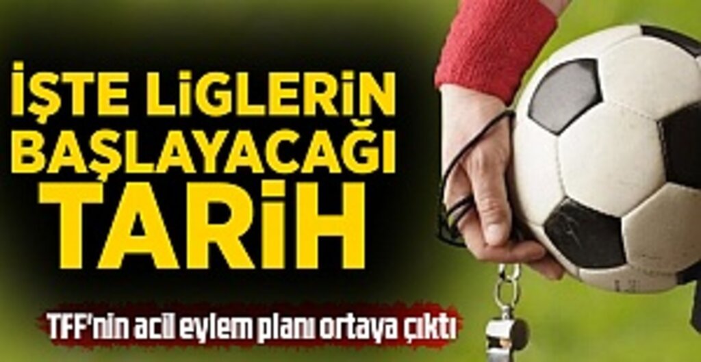 TFF'den Süper Lig İçin Acil Eylem Planı: Maçlar Haziran’da Tek Şehirde Başlayacak