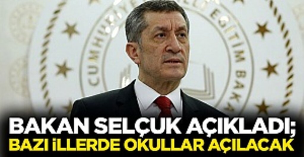 Bakan Selçuk'tan okulların açılış tarihiyle ilgili flaş açıklama