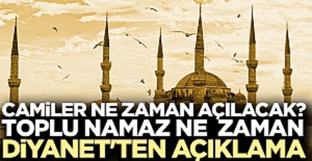 Camilerde Toplu Namaza Ne Zaman Dönülecek? Diyanet'ten Açıklama Geldi