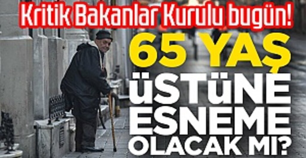 Erdoğan, 65 Yaş Üstü İçin Sokağa Çıkma Kısıtlamasında Esneme Kararlarını Duyuracak