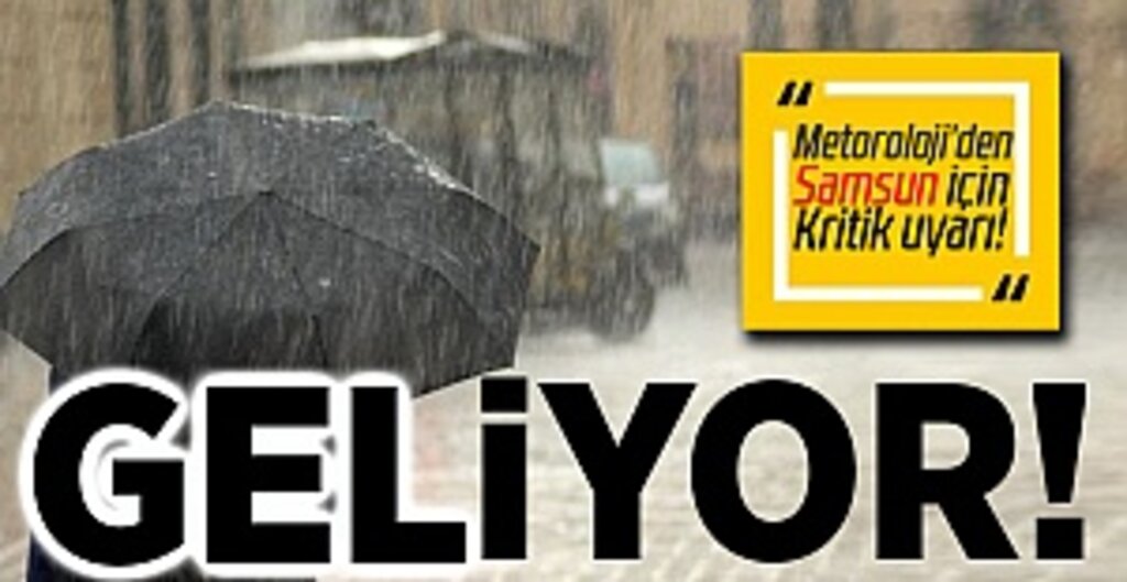 Samsun'da Kuvvetli Yağış Alarmı: Sel ve Su Baskınına Karşı Uyarı!