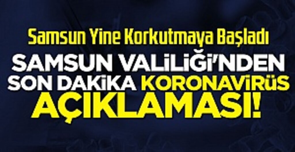Samsun’da Sokağa Çıkma Yasağının Son Gününde 9 Yeni Koronavirüs Vakası!