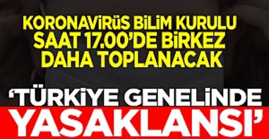 Bilim Kurulu Toplanıyor: Maske Zorunluluğu ve Sokağa Çıkma Yasağı Geri Mi Geliyor?