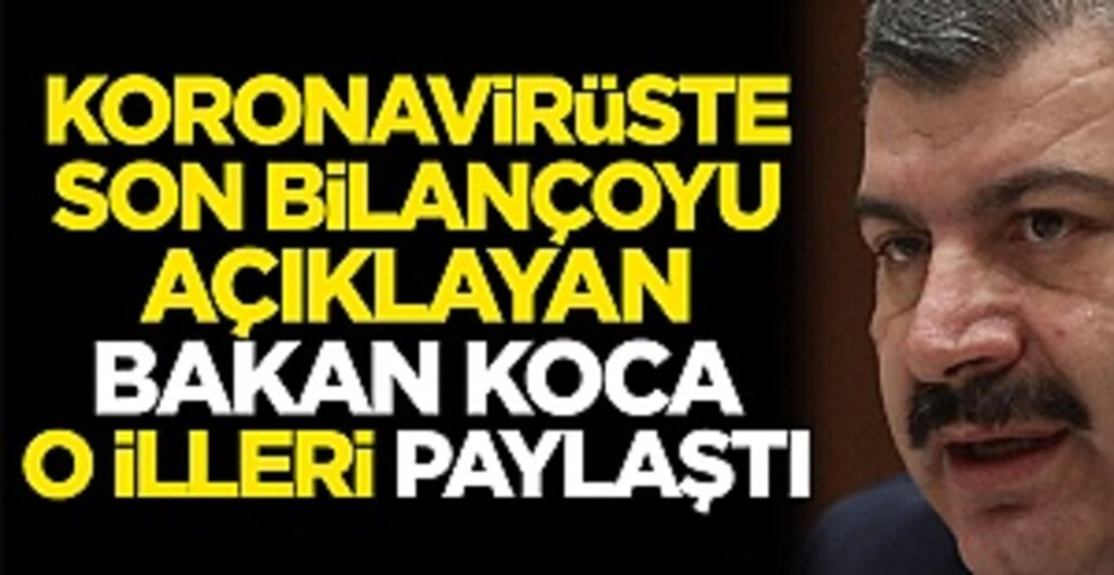 Sağlık Bakanı Koca: 21 İlde Son 3 Gündür Yoğun Bakım Hastası Yok