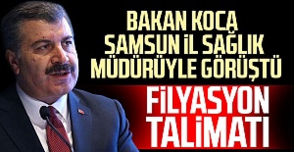 Bakan Koca'dan Filyasyon Talimatı