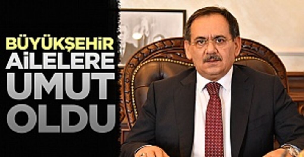 Büyükşehir ailelere umut oldu