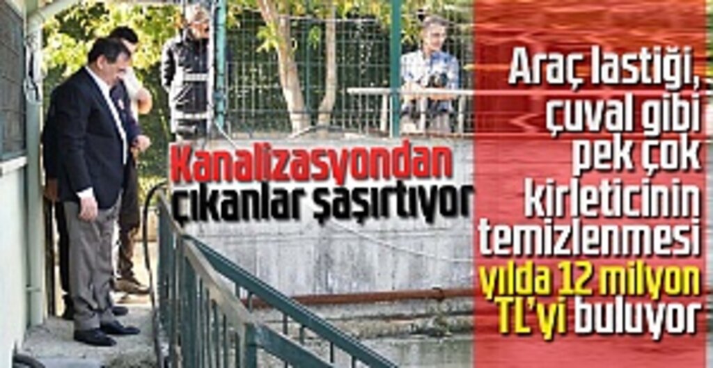 Kanalizasyondan çıkanlar şaşırtıyor