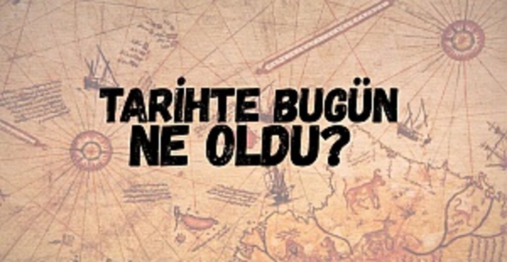 Tarihte bugün ne oldu? 28 Eylül'de yaşananlar!