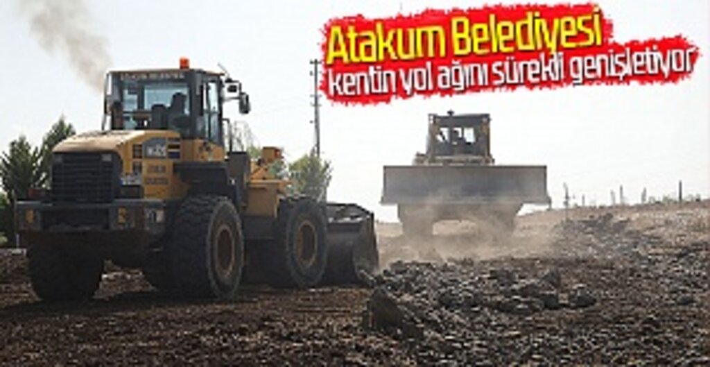 Atakum Belediyesi kentin yol ağını sürekli genişletiyor