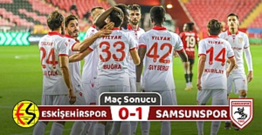 Eskişehirspor : 0 Yılport Samsunspor: 1 (Maç sonucu)