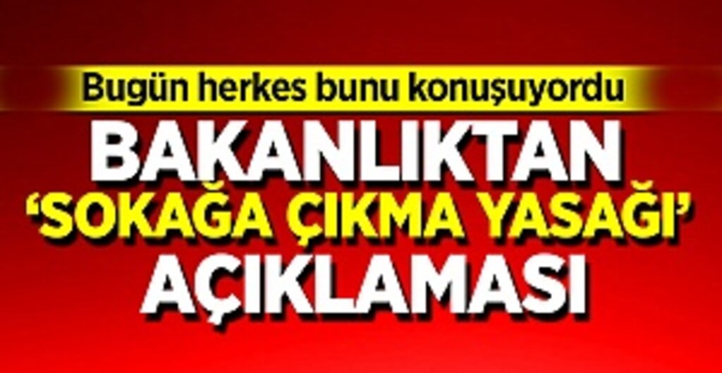 İçişleri Bakanlığı: Reuters kaynaklı 'sokağa çıkma yasağı' haberleri asılsız