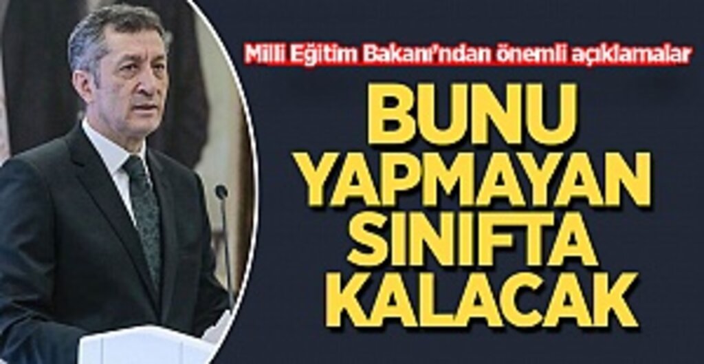 Milli Eğitim Bakanı’ndan önemli açıklamalar “Bunu yapmayan sınıfta kalacak”