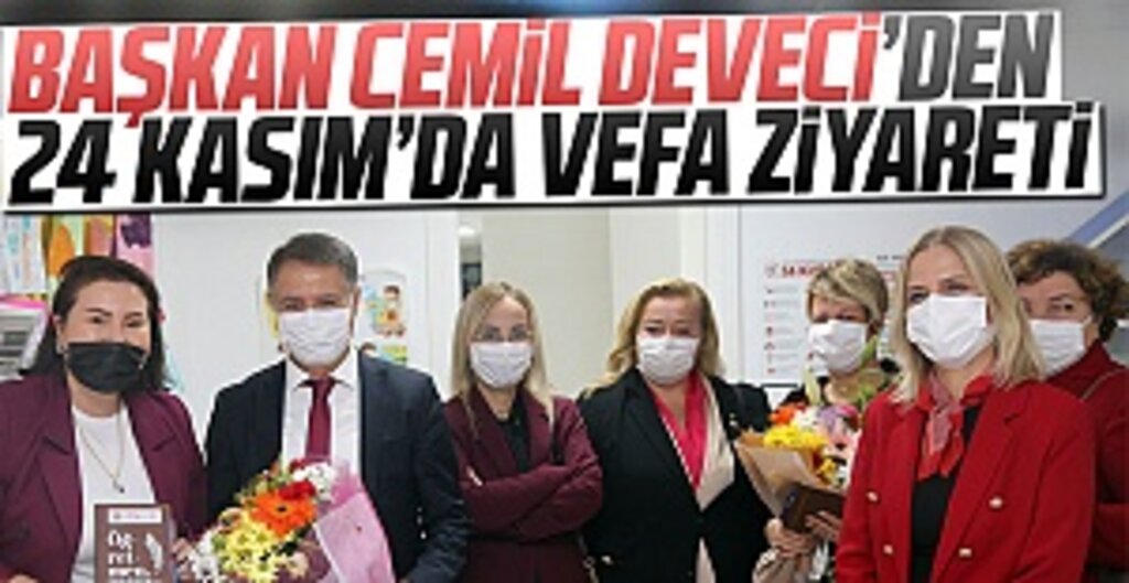 Başkan Cemil Deveci’den 24 Kasım’da vefa ziyareti