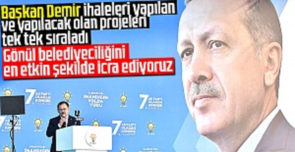 Başkan Demir:“Gönül belediyeciliğini en etkin şekilde icra ediyoruz”