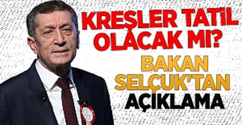 Kreşler tatil olacak mı? Bakan Selçuk'tan açıklama