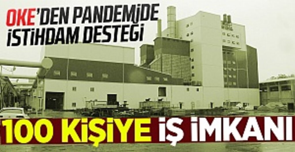 Oke’den Pandemide İstihdam Desteği
