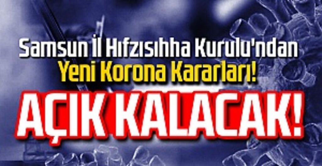 Samsun İl Hıfzısıhha Kurulu'ndan Yeni Korona Kararları!