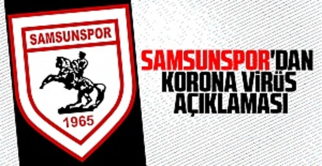 Yılport Samsunspor'dan korona virüs açıklaması