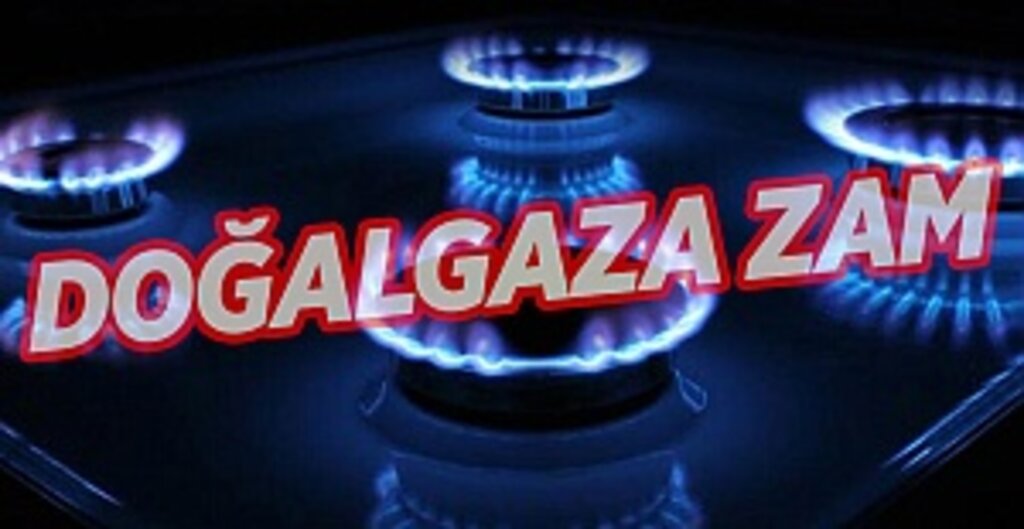 Doğalgaza Zam
