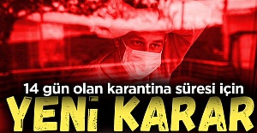 Sağlık Bakanlığı'ndan flaş karar: Karantina süresi 10 güne indi