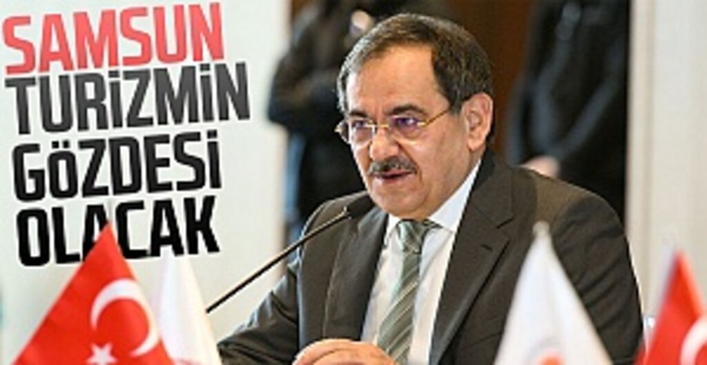 Samsun turizmin gözdesi olacak