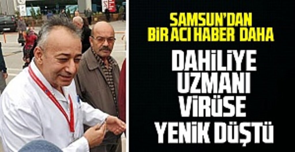 Son dakika: Haberler üst üste geliyor Samsun'da bir sağlık çalışanı daha virüs kurbanı