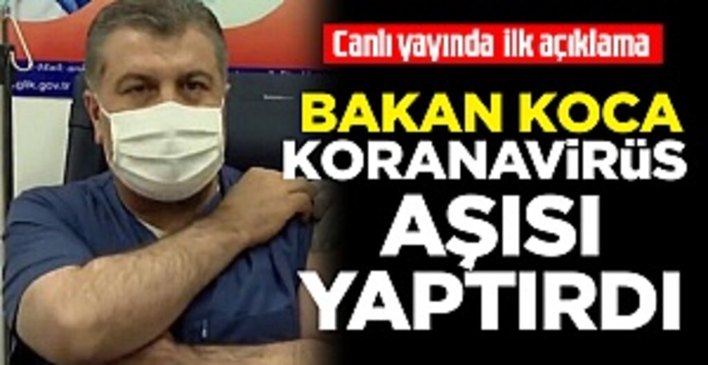 Sağlık Bakanı Fahrettin Koca Türkiye’de İlk Koronavirüs Aşısını Yaptıran Kişi Oldu