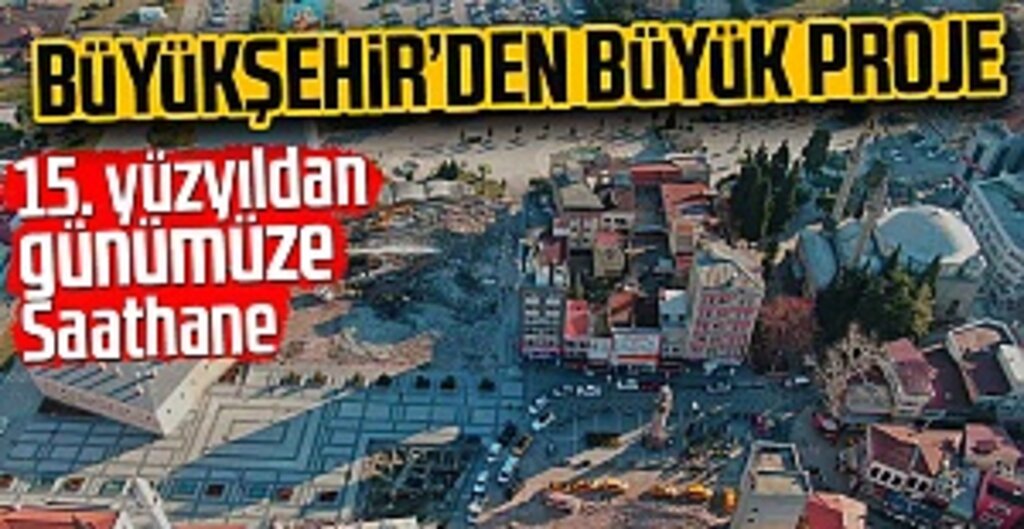 Saathane Meydanı Eski İhtişamına Kavuşuyor