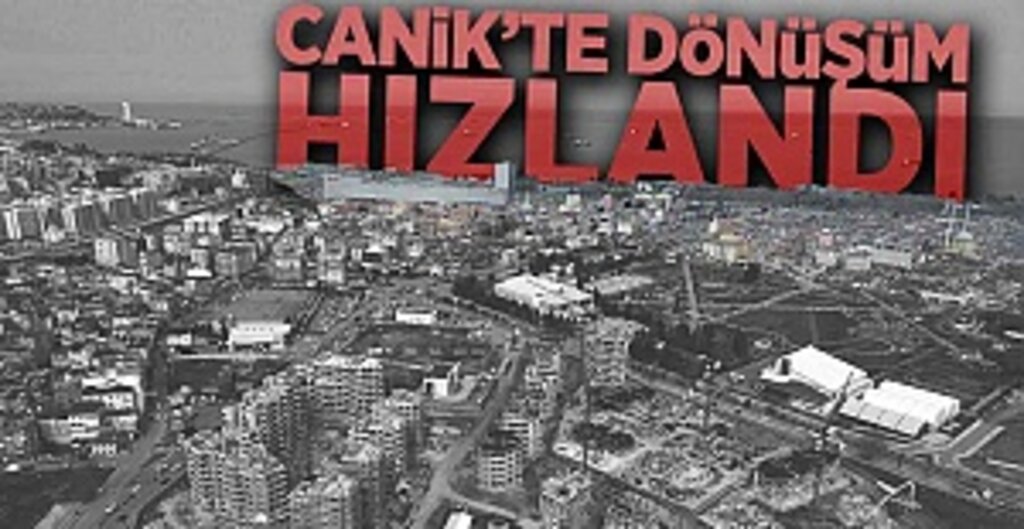 Canik'te Yeni Mahalle Kentsel Dönüşüm Projesi Yükseliyor: %22’si Tamamlandı