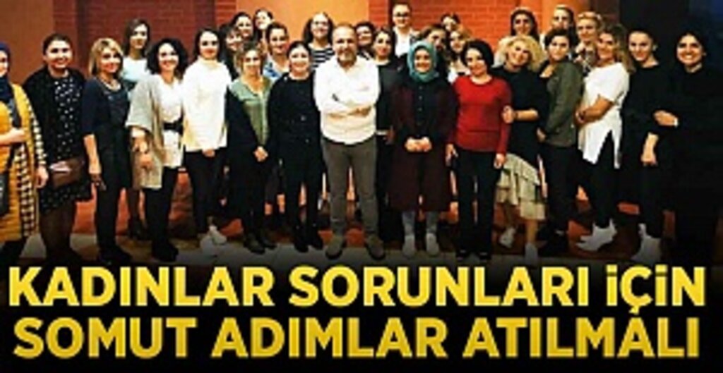 Erdoğan Çakmak: Kadın Çalışanların Sorunları İçin Somut Adımlar Atılmalı