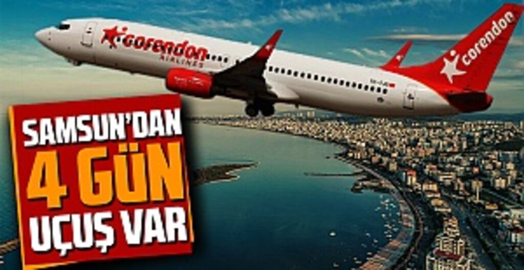 Corendon Airlines’tan Samsun’a Müjde: Direkt Avrupa Uçuşları Başlıyor