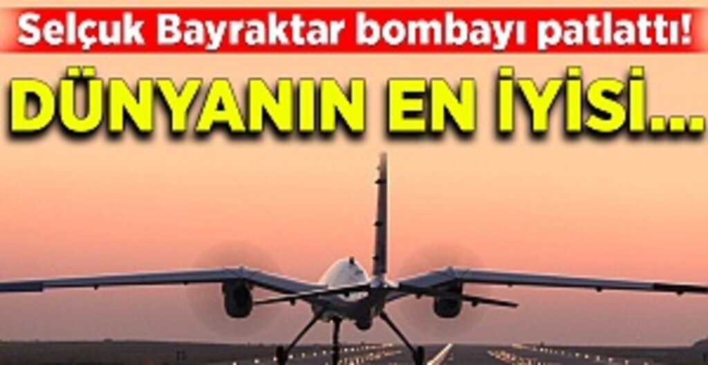 Bayraktar TB2’ye Övgü: Sınıfının En İyi Robot Uçağı