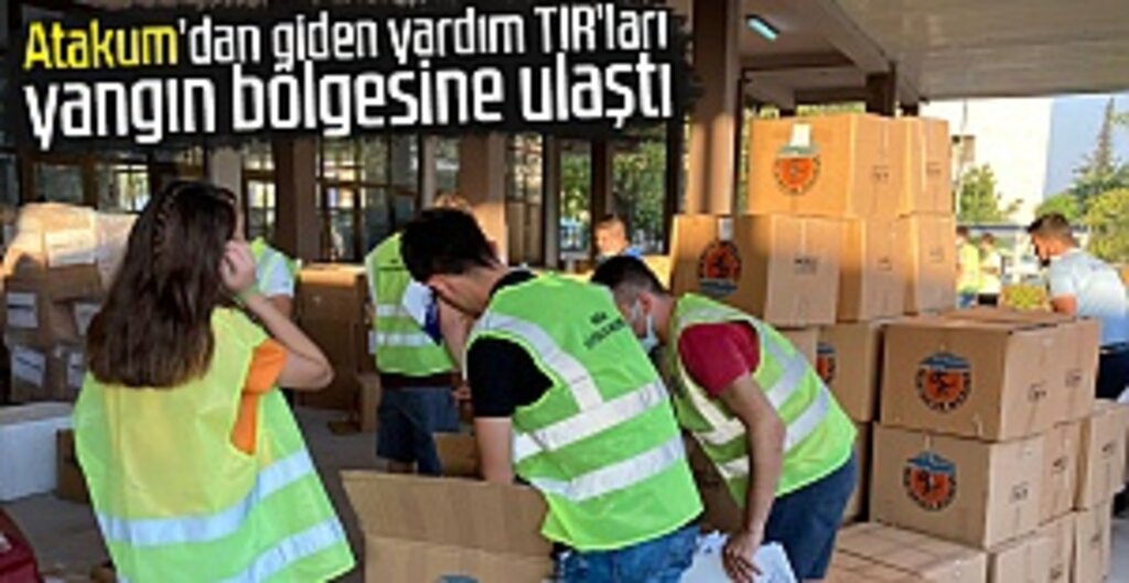 Atakum'dan Yangın Bölgesine 2 Yardım TIR'ı Ulaştı